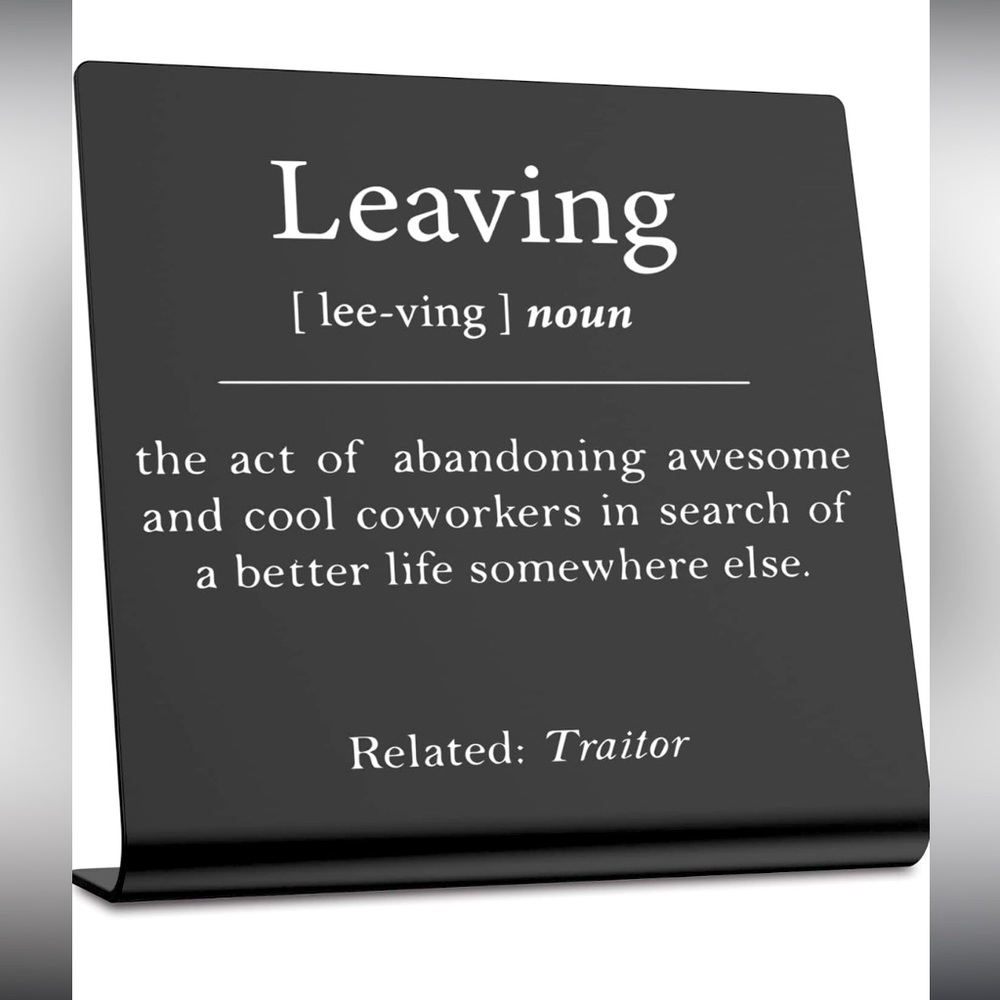Funny “leaving” plaque